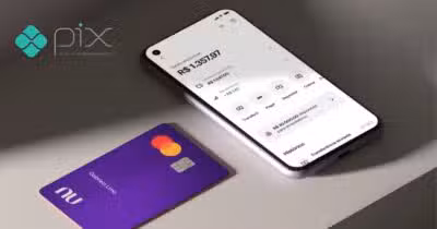 PIX, cartão e aplicativo Nubank (Fotos: Reproduções / Internet / Divulgação)