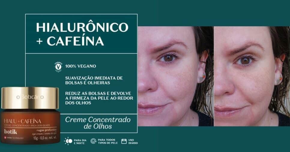 Creme Botik Ácido Hialurônico + Cafeína (15 g) (Foto Reprodução/Montagem/Boticário/YouTube/Lennita/Tv Foco)