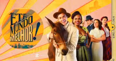 Protagonistas de Êta Mundo Melhor! (Foto: Reprodução / Globo / Montagem TV Foco)