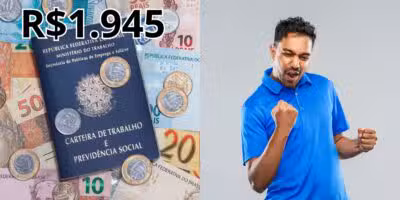 Salário mínimo de R$1.945 à lista de CLTs (Reprodução: Montagem TV Foco)