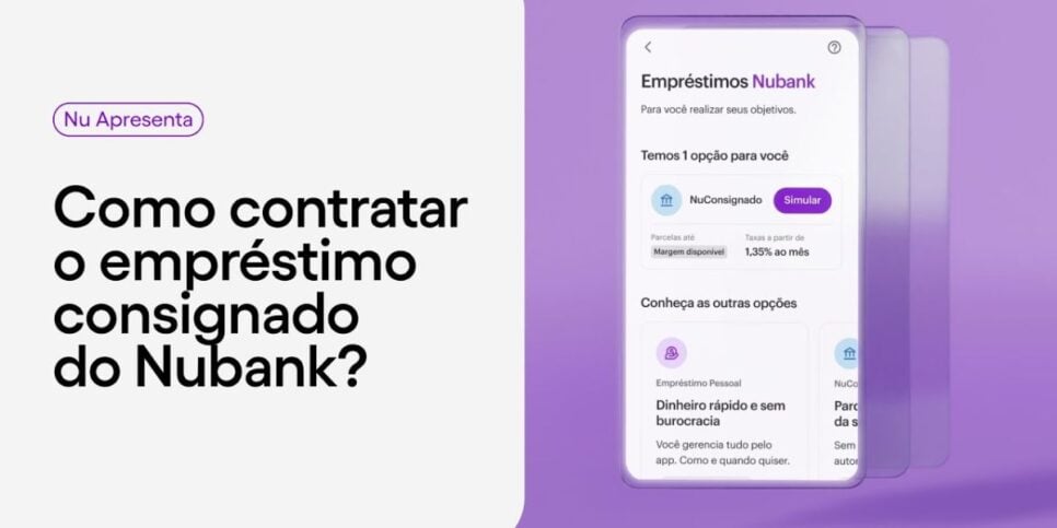 Saiba todas as informações sobre o empréstimo consignado (Reprodução: Nubank)