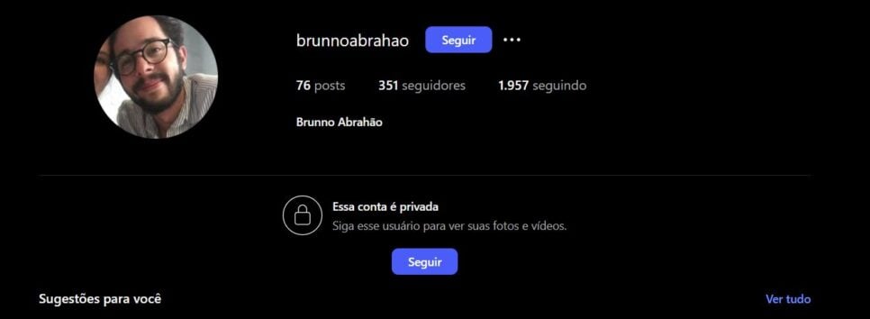 Perfil do ator é restrito e com poucos seguidores (Foto Reprodução/Instagram/@brunnoabrahao)