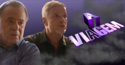 Abel e Jaques em Dona de Mim e logo de A Viagem (Foto: Reprodução / Globo / Montagem TV Foco)