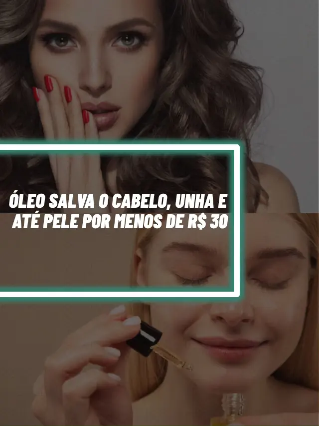 Óleo salva o cabelo, unhas e pele das mulheres