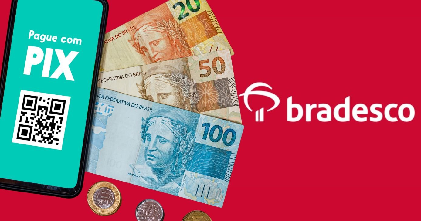 Ilustração PIX, notas de Real e logo Bradesco (Fotos: Canva / Internet)
