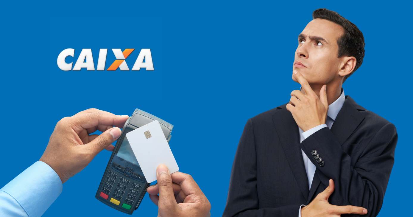 Logo Caixa, cartão e homem pensando (Fotos: Reproduções/ Internet / Canva)