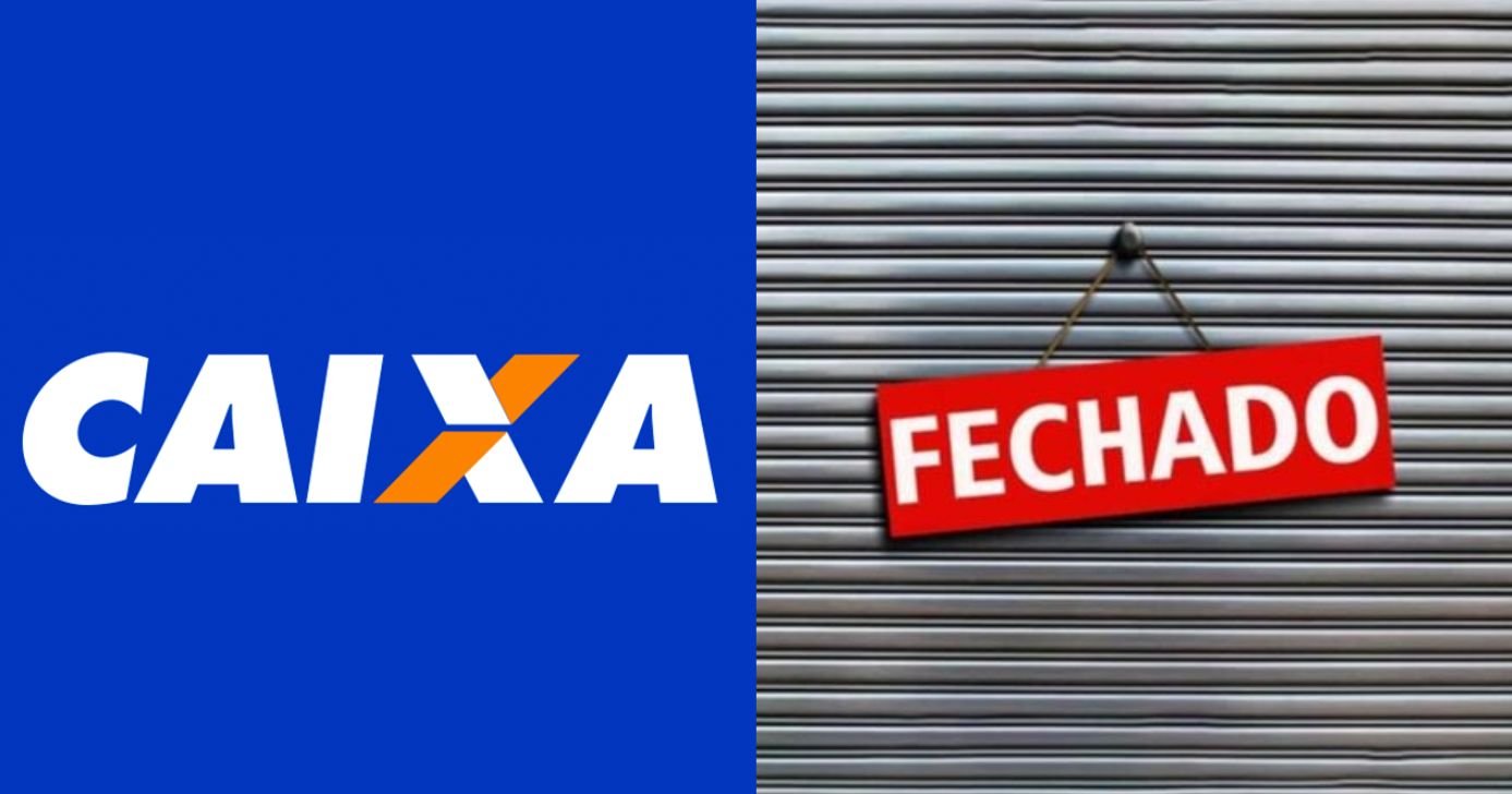 Logo Caixa e loja fechada (Fotos: Reproduções / Internet / Canva)