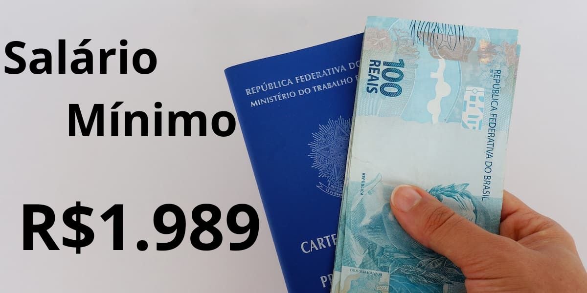 Salário Mínimo de R$1.989 à lista de CLTs (Reprodução: montagem TV Foco)