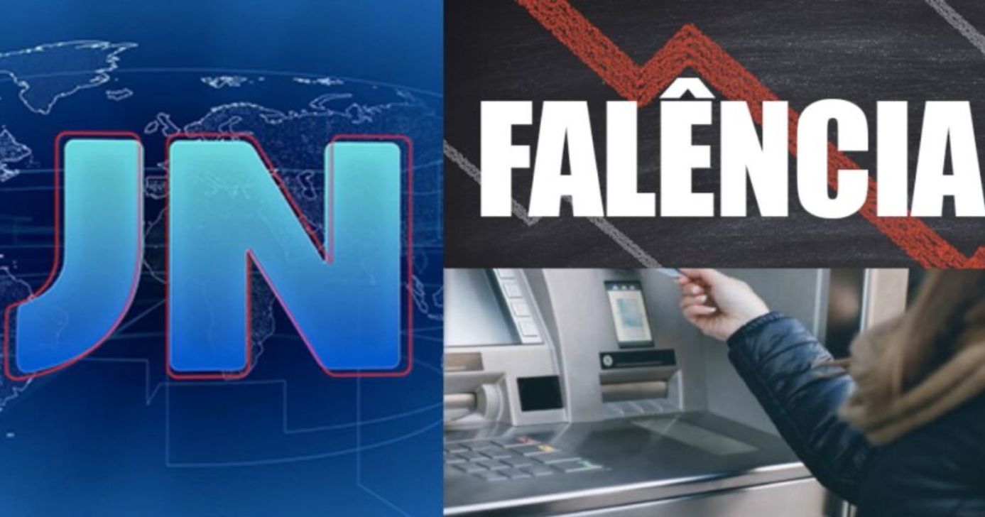 Banco patrocinador do JN entrou em falência no Brasil - Foto: Montagem