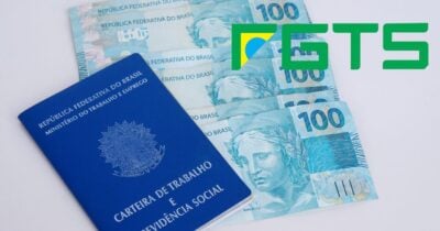 Carteira de trabalho, notas de cem reais e FGTS (Fotos: Reproduções / Canva / Internet)