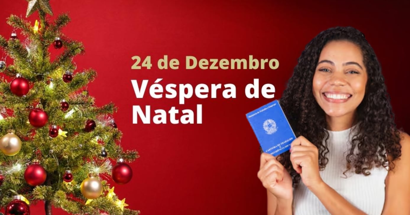 Feriado - CLT - 24 de dezembro - Véspera de Natal (Foto: Reprodução)