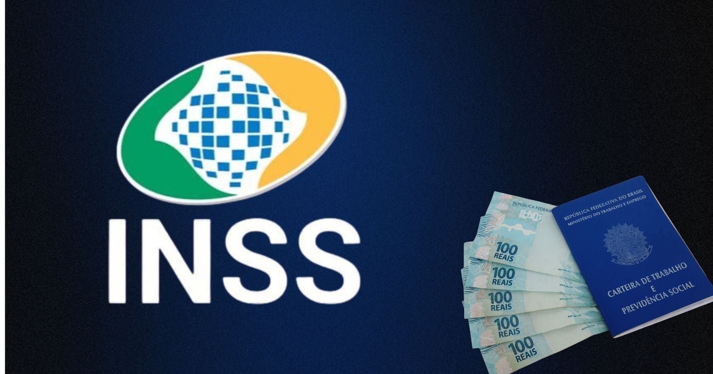 Logo do INSS, notas de cem reais e carteira de trabalho (Fotos: Reproduções / Canva / Internet)