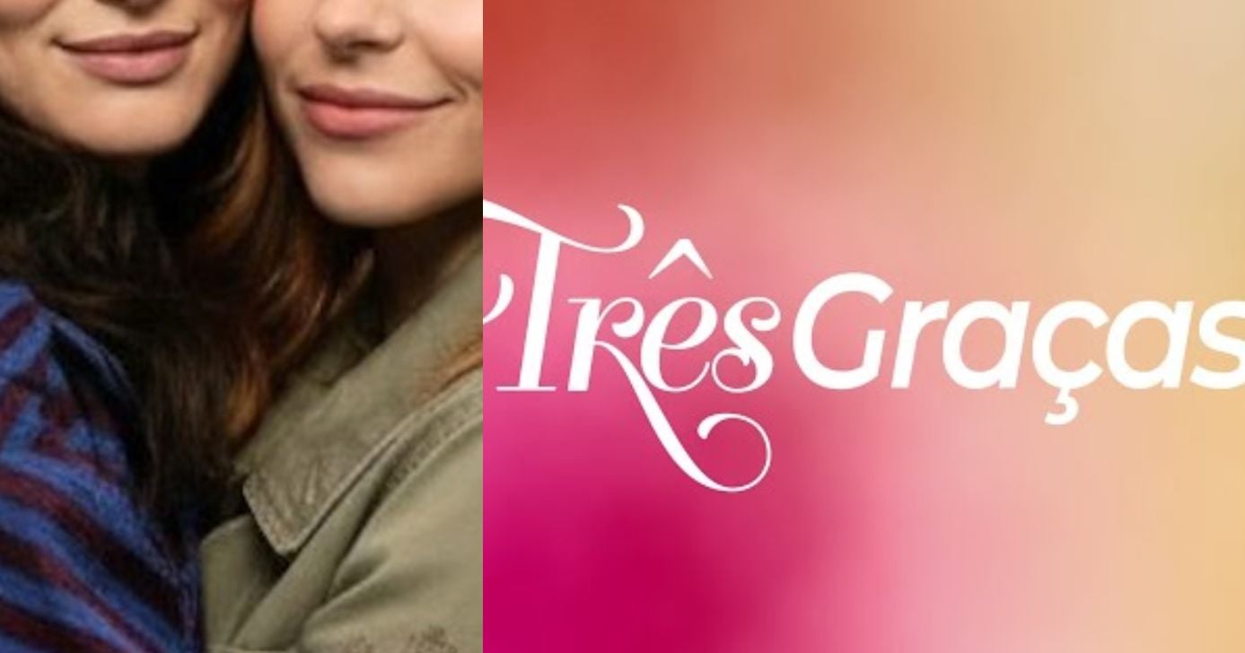 Resumo de Três Graças - Montagem TV FOCO