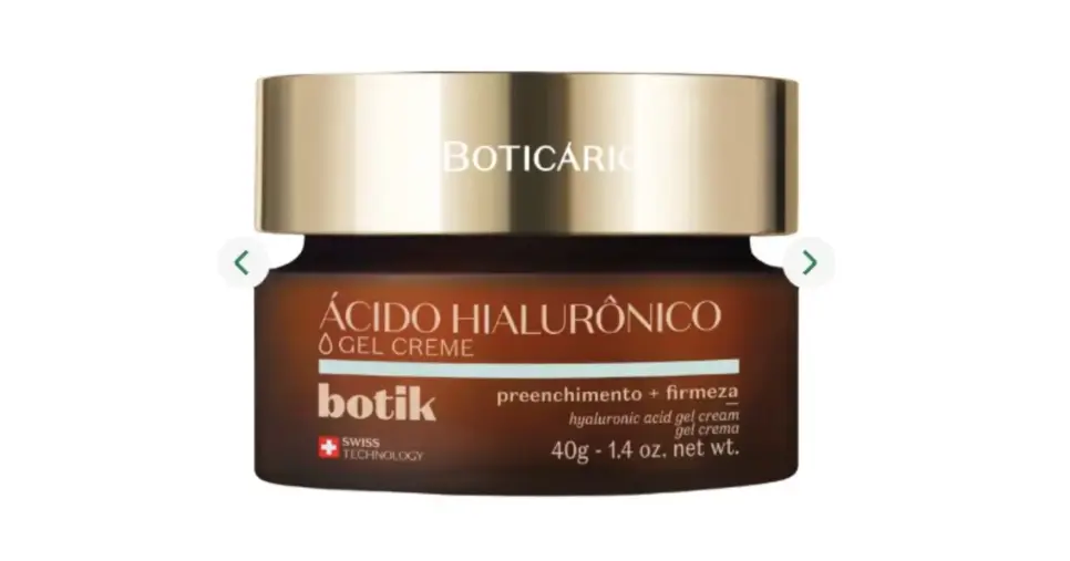 Gel Creme Facial Firmador Ácido Hialurônico Botik (Foto: O Boticário) Gel Creme Facial Firmador Ácido Hialurônico Botik (Foto: O Boticário)