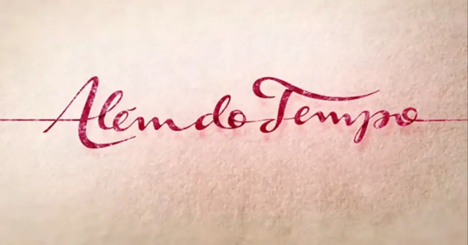 Além do Tempo (Foto: Reprodução/Internet)