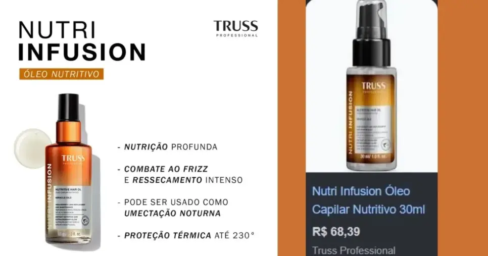 Nutri Infusion, TRUSS (Foto Reprodução/Montagem/TV Foco/Lennita/Google Shopping/Beleza na Web) Nutri Infusion, TRUSS (Foto Reprodução/Montagem/TV Foco/Lennita/Google Shopping/Beleza na Web)