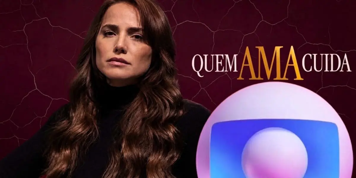Globo toma atitude drástica devido a situação e altera a grade de capítulos em "Quem Ama Cuida" (Foto Reprodução/Montagem/Lennita/TV Foco/GMN/Globo)